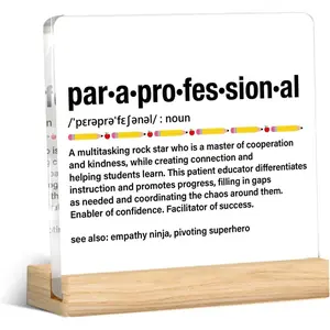 Paraprofessional Gifts Desk Decor, Thank You Gift for Paraeducator Teacher Assistant, Acrylic Desk Plaque Sign for School Office