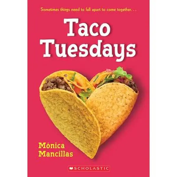 Taco Tuesdays: A Wish Novel -- Monica Mancillas - Paperback