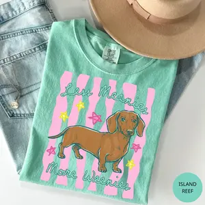 Comfort Colors Less Meanies More Weenies T-Shirt, Kindness Striped Shirt, Funny Dog Mom Shirt, Everyday Women Positivity Shirt Gift for Her, Cotton Fabric