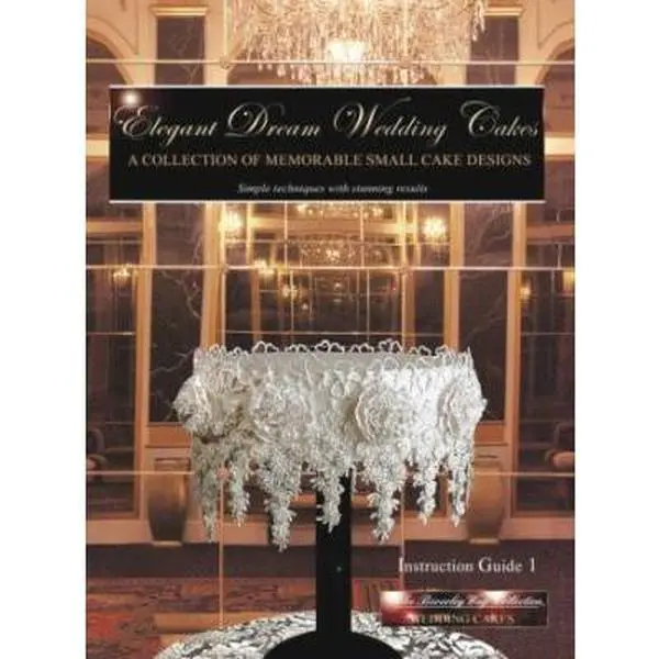 USED-Elegant Dream Wedding Cakes: A Collection of Memorable Small Cake Designs, Instruction Guide 1 (Volume 1) [Paperback] by Way, Beverley (Paperback)