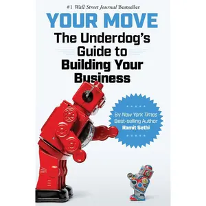 Your Move: The Underdog's Guide to Building Your Business Paperback – January 31, 2018