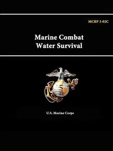 USED-Marine Combat Water Survival - MCRP 3-02C by Corps, U. S. Marine (Paperback)