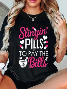 100% Cotton Slinging Pills to Pay the Bills Funny Pharmacist Pharmacy T-Shirt
