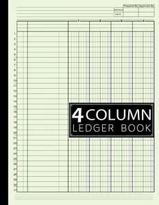 4 Column Ledger Book: Large Simple Four Column for Bookkeeping and Accounting | Log Book for Small Business and Personal Use