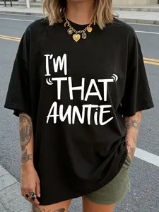 Women's Loose Casual 'i'm That Aunt' Fun Slogan Print Short Sleeve T-Shirt, Round Neck Top, Daily Wear, Comfortable Fit, Womenswear