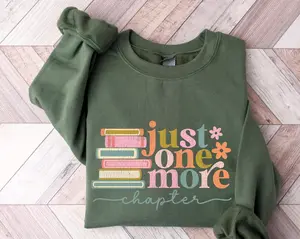 Just One More Chapter Sweatshirt, Book Lover Gift, Reading Sweatshirt, Bookish Hoodie,Books Lover,Librarian Shirt,Reader Gift,Librarian Gift