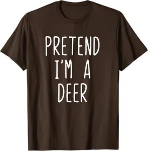 Pretend I'm A Deer Costume Halloween Lazy Quick Funny T-Shirt - Tomasleza Shop 50B0CGQBTK33