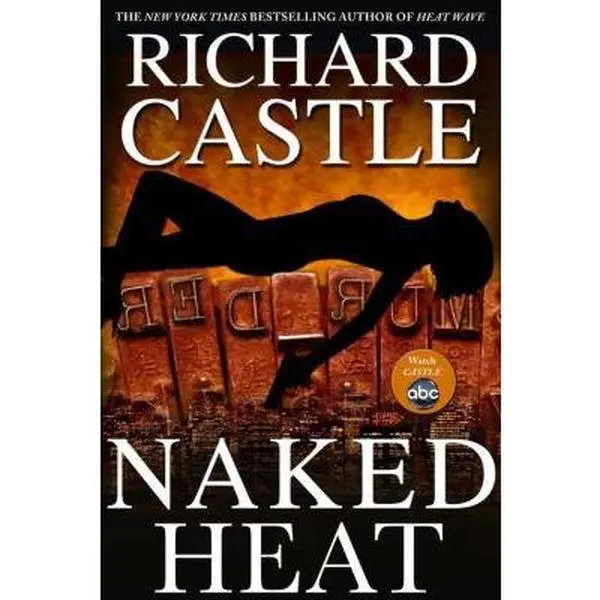 USED Book - Naked Heat (Nikki Heat) by Richard Castle (Hardcover) - english