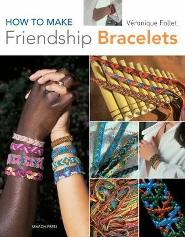Used Book - How to Make Friendship Bracelets (Paperback) by Veronique Follet - English, Knotting Guide with Cotton Threads, Different Designs, Patterns for Multiple Generations