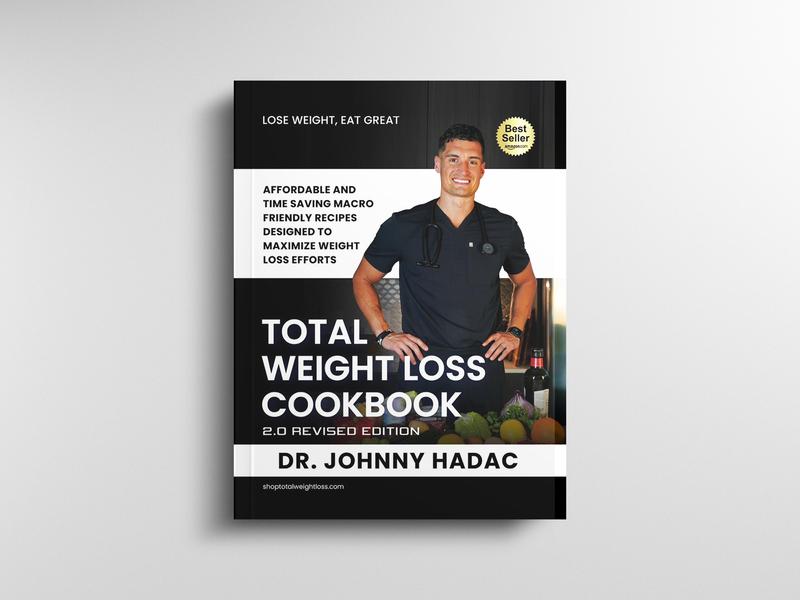Dr Johnny's Total Weight Loss Cookbook – Simple, Healthy, Easy Recipes for Beginners, Fat Loss, High Protein, Low Carb Meals, Grocery List, Workouts, Metabolism Tips & Health Hacks by Johnny | #1 Guide to Lose Weight & Optimize Health