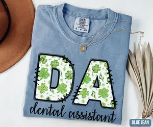 Dental Assistant Shirts, Saint Patrick's Dental Assistant Sweatshirt, Gift for DA, Dental Crew Shirt, DA Student Shirt