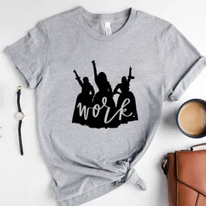 The Schuyler Sisters Work, Hamilton Shirt, Hamilton Musical, Hamilton Gifts, Girl Power Shirt