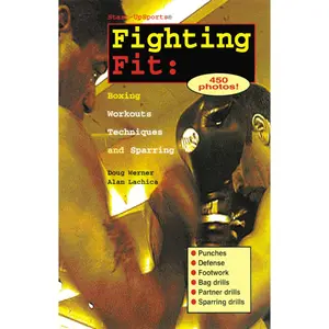 USED-Fighting Fit: Boxing Workouts, Techniques, and Sparring by Werner, Doug (Paperback)