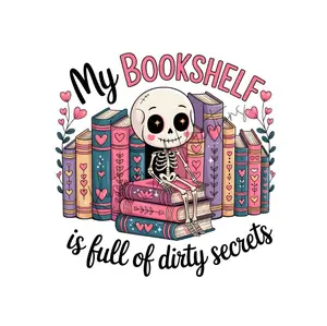 My Bookshelf Is Full Of Dirty Secrets • T-shirt Tee Shirt Comfortable Unisex Top Sublimation Casual Graphic Shirts Funny Cute Book Read Reader Skeleton Book Stacks