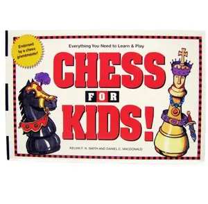 USED-Chess For Kids Everything You need to Learn & Play by Kelvin F. R. Smith (Paperback)