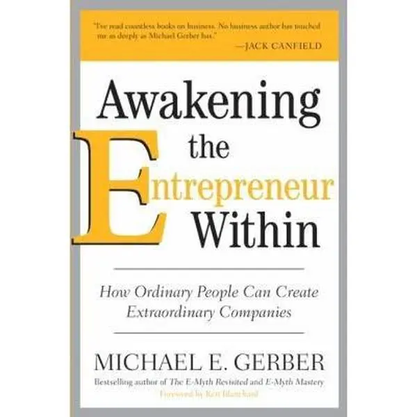 USED Book - Awakening the Entrepreneur Within: How Ordinary People Can Create Extraordinary Companies by Gerber, Michael E. (Paperback) - english