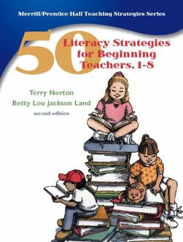 USED-50 Literacy Strategies for Beginning Teachers, 1-8 by Terry L. Norton (Paperback)