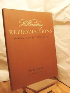 USED-Williamsburg Reproductions: Interior Designs for Today's Living by Craft House (Paperback)