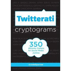 USED-Twitterati Cryptograms: 350 Snarky Ciphers for Social Media Junkies by @codeSparrow (Paperback)