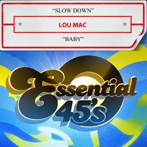 Lou Mac - Slow Down / Baby (Digital 45)  [COMPACT DISC - CD]