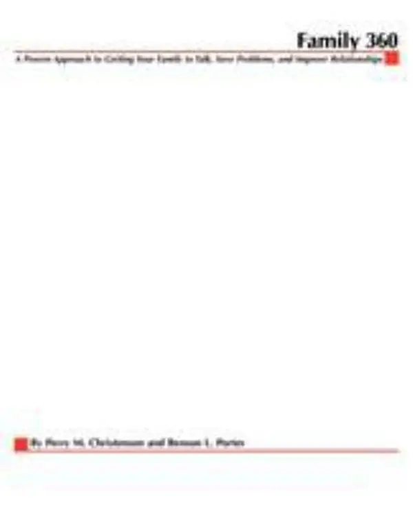 USED-Family 360: A Proven Approach to Getting Your Family to Talk, Solve Problems, and Improve Relationships by Christensen, Perry M. (Paperback)