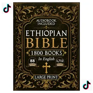 The Complete Restored Ethiopian Bible in English - LARGE PRINT: 88 Books of Ancient Scriptures, Sacred Apocrypha, and Ethiopian Liturgical Heritage with Exclusive Digital Bonuses (Annotated)collection gathers 88 printed books