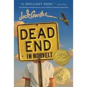 USED-Dead End in Norvelt: (Newbery Medal Winner) by Gantos, Jack (Paperback)