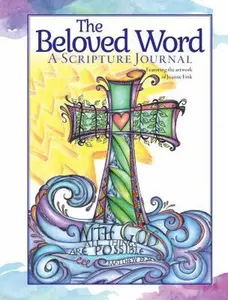 USED-The Beloved Word: A Scripture Journal by Fink, Joanne (Hardcover)
