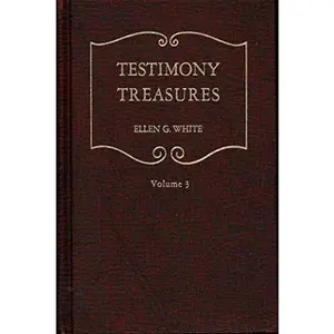 USED Book - Testimony Treasures, Volume III : Counsels for the Church as Selected from the Testimonies by Ellen Gould White (Hardcover)