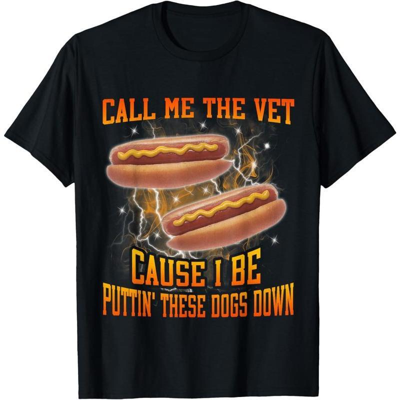 Call Me The Vet Cause I Be Funny Hard Hot Dog Meme Bootleg T-Shirt Call Me The Vet Cause I Be Funny Hard Hot Dog Meme Bootleg T-Shirt