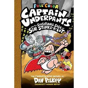 USED-Captain Underpants and the Sensational Saga of Sir Stinks-A-Lot: Color Edition (Captain Underpants #12): From the Creator of Dog Man: Volume 12 by Pilkey, Dav (Hardcover)