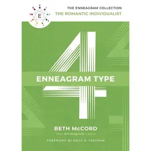 The Enneagram Type 4: The Romantic Individualist