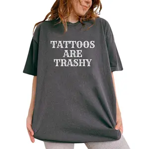 Tattoos Are Trashy Shirt, Tattoos Are Stupid Tee, Funny Sayings Tee For Women, Gothic Tattoos Graphic Printed Tee, Anti Tattoos Shirt, Funny Gift For Tattoos Lover, Oversized Women's Tops, Casual Womenswear, Comfort Cotton Fabric Relaxed Fit Chic Style