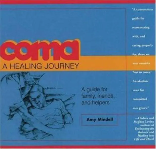 USED-Coma: A Healing Journey by Amy Mindell (Paperback)