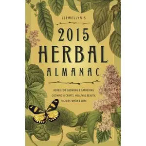 USED-Llewellyn's 2015 Herbal Almanac: Herbs for Growing & Gathering, Cooking & Crafts, Health & Beauty, History, Myth & Lore by Emyme (Paperback)