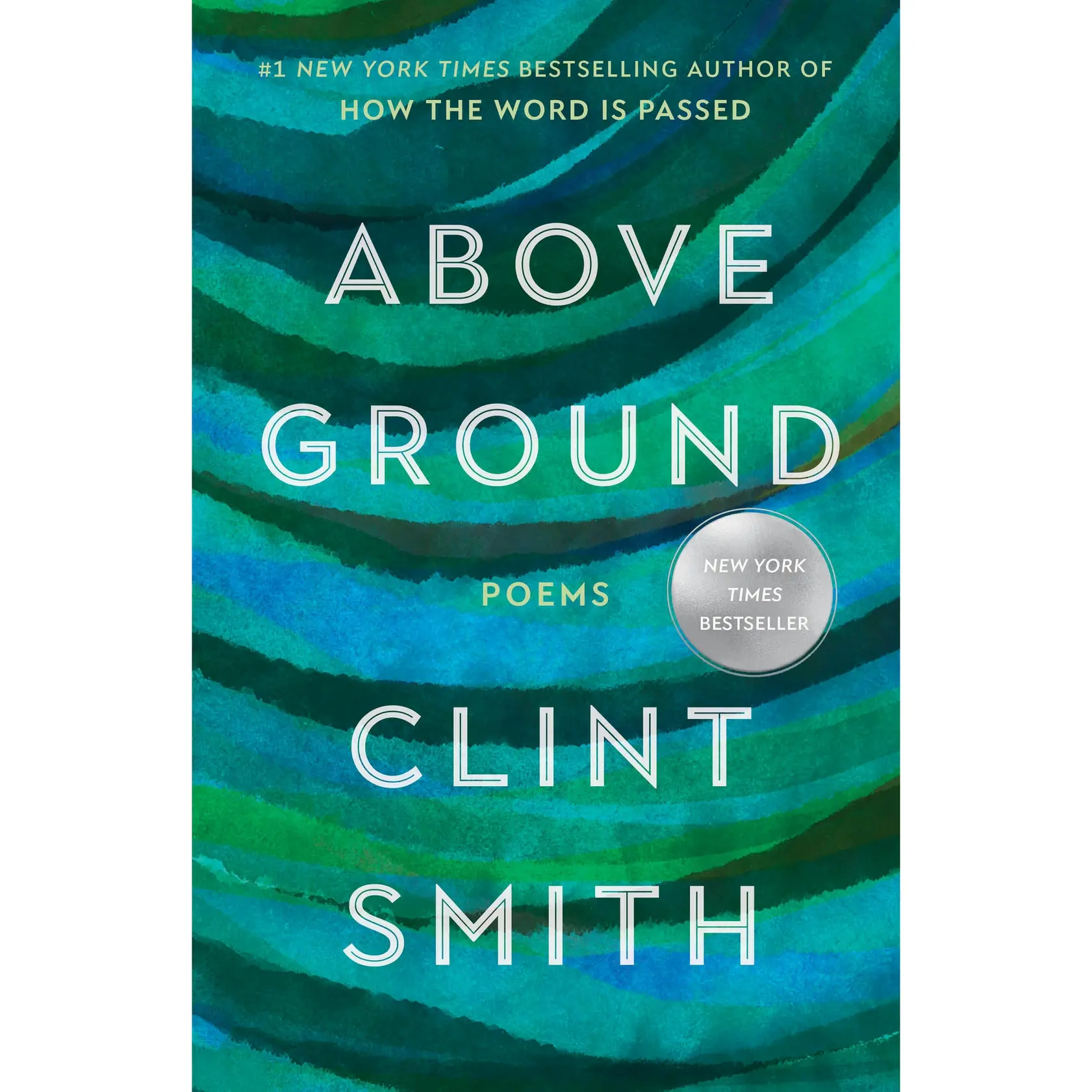 Above Ground by Clint Smith [Paperback Book]