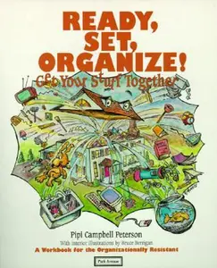 USED-Ready, Set, Organize!: Get Your Stuff Together by Pipi Campbell Peterson (Paperback)