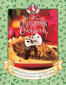 USED-Gooseberry Patch: Very Merry Christmas Cookbook: Over 185 Tried & True Recipes, Scrumptious Menu Ideas & Clever How-to's for a Magical Christmas by Gooseberry Patch (Hardcover)