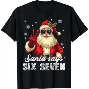 Funny Santa Says Six Seven Christmas 67 Meme Xmas Boys Girls T-Shirt
