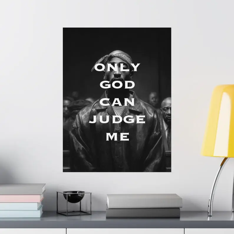 2Pac "Only God Can Judge Me" Poster, Rap Icon Wall Art, Religious Quote Print, Vintage Hip Hop Home Decor. No Frame