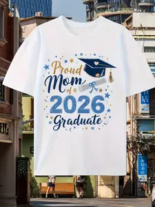 Women'S Proud Mom of Class of 2026 Graduate T-Shirt - Glossy Graduation & Diploma Design, Comfortable Round Neck Casual & Party Wear, All-Season Comfort Fit, Senior Year Celebration Gift for Moms, Graduation Party Outfit, Festive Apparel