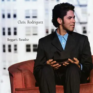 Chris Rodriguez - Beggar's Paradise  [COMPACT DISC - CD]
