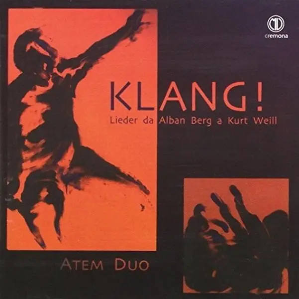 Berg / Atem Duo - Klang Lieder Da Alban Berg a Kurt Weill  [COMPACT DISC - CD]
