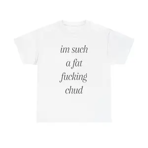 im such a chud T-Shirt | Chud Meme Text Unisex Cotton Tee pathfinder uniform urban apparel comfy s gangstalicious boondocks  brent  rivera  merch california outfit