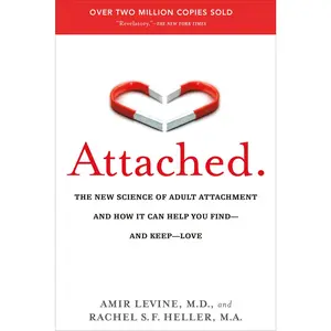 USED Book - Attached: The New Science of Adult Attachment and How It Can Help You Find--And Keep--Love by Levine, Amir (Paperback) - english
