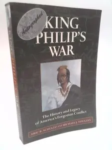 USED Book - King Philip's War: The History and Legacy of America's Forgotten Conflict by Eric B. Schultz (Paperback) - english
