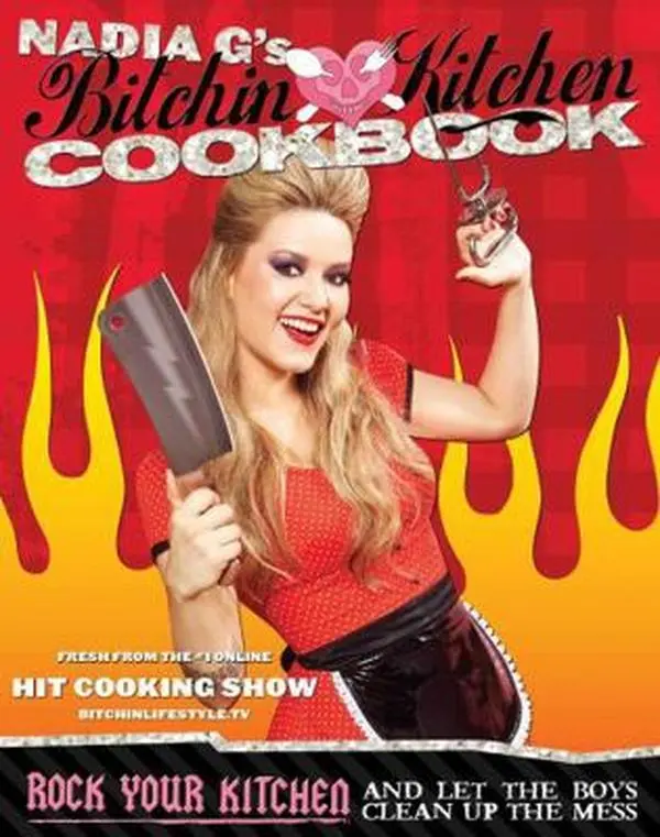 USED Book - Bitchin' Kitchen Cookbook: Rock Your Kitchen--And Let the Boys Clean Up the Mess by Giosia, Nadia (Paperback) - english