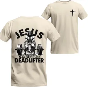 Jesus The Ultimate Deadlifter T-Shirt - BOld Christian Weightlifting Graphic , Faith And Strength Combined , Great FOr Gym Enthusiasts , Men Tee , Workout Shirt , Soft Cotton