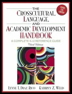 USED-The Crosscultural, Language, and Academic Development Handbook: A Complete K-12 Reference Guide by Lynne T. Diaz-Rico (Paperback)