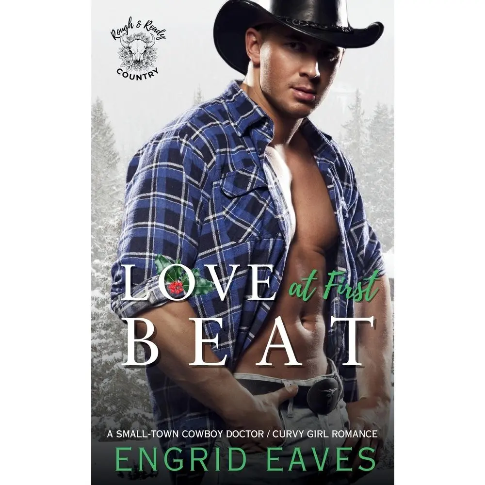 USED-Love at First Beat (Rough & Ready Country Book 10): A Small-Town Cowboy Doctor / Curvy Girl Romance by Eaves, Engrid (Paperback)